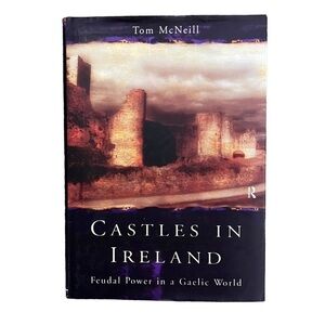 Castles In Ireland Coffee Table Book By Tom McNeill